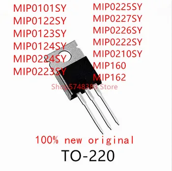 10PCS MIP0101SY MIP0122SY MIP0123SY MIP0124SY MIP0224SY MIP0223SY MIP0225SY MIP0227SY MIP0226SY MIP0222SY MIP160 MIP162 TO-220