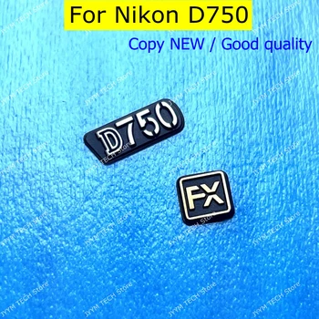 NUOVO Per Nikon D750 LOGO Etichetta Anteriore sx FX Base targhetta Targhetta Fotocamera Sostituzione di pezzi di Ricambio