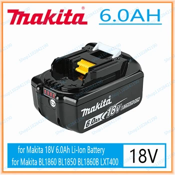 Makita 18V 6000MAH nuovo di zecca 6.0 AH Originale Ricaricabile Strumento di Potere LED a Batteria agli Ioni di Litio LXT BL1860B BL1860 BL1850
