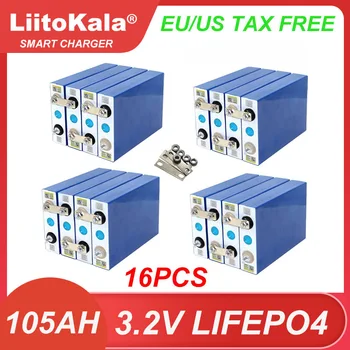 16pcs/lotto LiitoKala Nuovo 3.2 V 105 ah LiFePO4 batteria fai da te 4s 12V 24 V per CAMPER Moto Auto Elettrica di viaggio Batterie Solari Tax Free